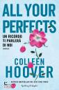 HOOVER COLLEEN, All your perfects Un ricordo ti parler di noi