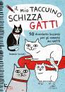 CORRELL GEMMA, Il mio taccuino schizza gatti