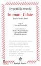 immagine di In mani fidate Poesie 1981-2020 Russo a fronte