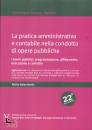 VALENTINETTI ATTILIO, Pratica amministrativa e contabile opere pubbliche