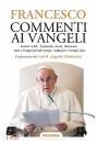 FRANCESCO PAPA, Commenti ai Vangeli