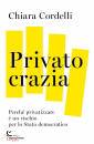 immagine di Privatocrazia Perch privatizzare  un rischio ...