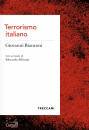 BIANCONI GIOVANNI, Terrorismo italiano