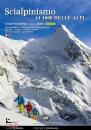 VASCELLARI DE BARBA, Scialpinismo e sci ripido ai 4000 delle Alpi