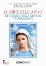 FANZAGA LIVIO, La sorte delle anime nei giorni della grande trib.