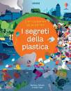 AA.VV., I segreti della plastica. ediz. a colori