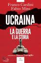 CARDINI - MIMI, Ucraina: la guerra e la storia