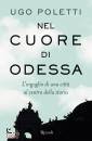 POLETTI UGO ANDREA, Nel cuore di Odessa L