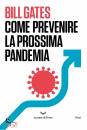 GATES BILL, Come prevenire la prossima pandemia