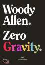 ALLEN WOODY, Zero gravity