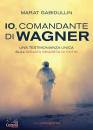 immagine di Io, comandante di Wagner