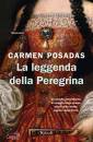 POSADAS CARMEN, La leggenda della peregrina