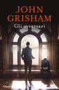 GRISHAM JOHN, Gli avversari