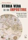 BUTTAY FLORENCE, Storia vera di un impostore