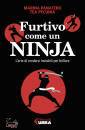 PANATERO - PECUNIA, Furtivo come un ninja L