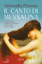PRENNER ANTONELLA, Il canto di Messalina