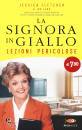 FLETCHER JESSICA, Lezioni pericolose La signora in giallo