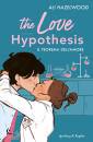 HAZELWOOD ALI, The love hypothesis Il teorema dell