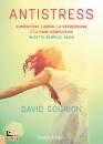 GOURION DAVID, Antistress Combattere l