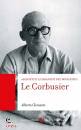 CLEMENTI ALBERTO, Le Corbusier Architetti e urbanisti del Novecento