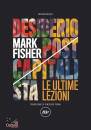 FISHER MARK, Desiderio postcapitalista