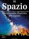 GRIBAUDO, Spazio Enciclopedia illustrata per ragazzi