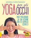 immagine di Yoga per gli occhi Come migliorare la visione ...