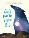 immagine di Cos parl Lupo Blu