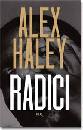 HALEY ALEX, Radici