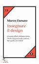 ZANUSO MARCO, Insegnare il design