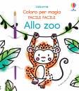 USBORNE, Allo zoo. coloro per magia. facile facile