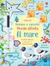 USBORNE, Al mare Piccole attivit Disegno e cancello