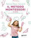 PEREZ CERVERO P., Il metodo Montessori in cucina Con attivit e ...