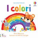 USBORNE, I colori. I piccolini. ediz. a colori