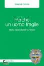 CORVINO GIANCARLO, Perch un uomo fragile Paolo, il vaso di creta ...