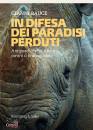 immagine di In difesa dei mondi perduti Antipoaching: ...