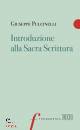 PULCINELLI GIUSEPPE, Introduzione alla Sacra Scrittura