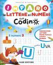 FANTI - CREMONINI, Imparo le lettere e i numeri con Codino