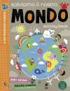 immagine di Salviamo il nostro mondo Activity book