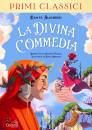 ALIGHIERI DANTE, La Divina Commedia