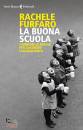 FURFARO RACHELE, La buona scuola Cambiare le regole per costruire