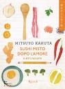 KAKUTA MITSUYO, Sushi misto dopo l