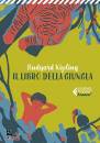 KIPLING RUDYARD, Il libro della giungla