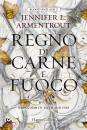 ARMENTROUT JENNIFER, Regno di carne e fuoco Blood and ash Vol 2