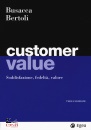 BUSACCA BRUNO, Customer value soddisfazione, fedelt, valore