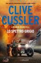 CUSSLER CLIVE,BURCEL, Lo spettro grigio