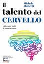 MATTEOLI MICHELA, Talento del cervello