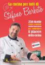 BARBATO STEFANO, Cucina per tutti di chef Stefano Barbato