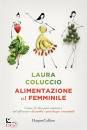 COLUCCIO LAURA, Alimentazione al femminile