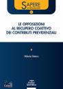 TOTARO VALERIA, Opposizioni al recupero coattivo dei contributi ..